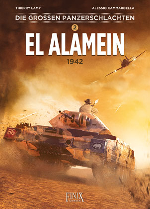 Die großen Panzerschlachten / El Alamein 1942 - Thierry Lamy, Alessio Cammardella