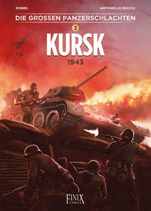 Die gro&szlig;en Panzerschlachten / Kursk 1943 -  DOBBS, Antonello Becciu
