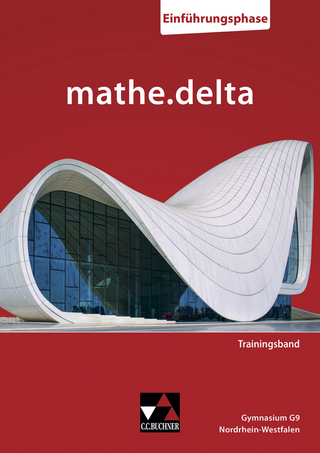 mathe.delta – Nordrhein-Westfalen - G9 Sek II / mathe.delta NRW Trainingsband Einführungsphase