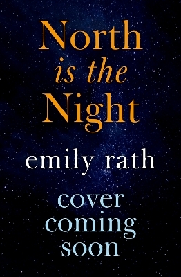 North is the Night - Emily Rath