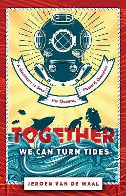 Together We Can Turn Tides - Jeroen Van de Waal