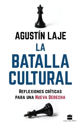 La batalla cultural - Agustin Laje