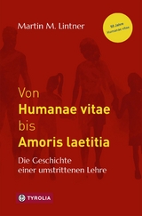 Von Humanae vitae bis Amoris laetitia - Martin M. Lintner