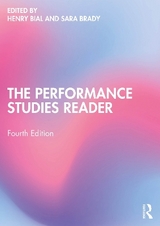 The Performance Studies Reader - Bial, Henry; Brady, Sara