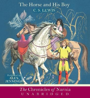 The Horse and His Boy - C S Lewis