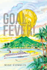 Goal Fever! - Mike Conklin