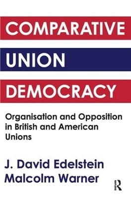 Comparative Union Democracy - J. David Edelstein