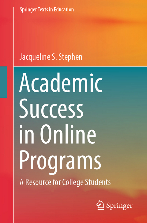 Academic Success in Online Programs - Jacqueline S. Stephen