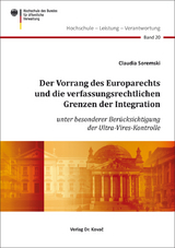 Der Vorrang des Europarechts und die verfassungsrechtlichen Grenzen der Integration - Claudia Soremski