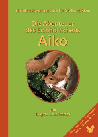 Die Abenteuer des Eichhörnchens Aiko