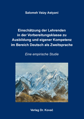 Einschätzung der Lehrenden in der Vorbereitungsklasse zu Ausbildung und eigener Kompetenz im Bereich Deutsch als Zweitsprache