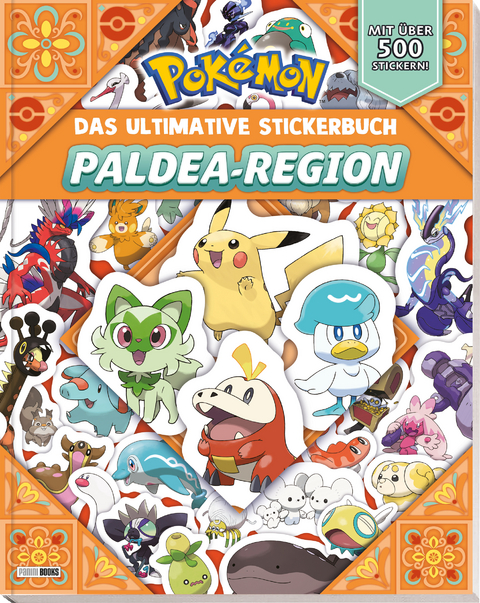 Pok&eacute;mon: Das ultimative Stickerbuch der Paldea-Region -  Pok&eacute;mon,  Panini