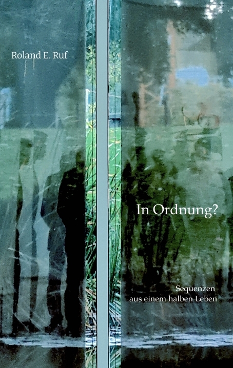 In Ordnung? - Roland E. Ruf