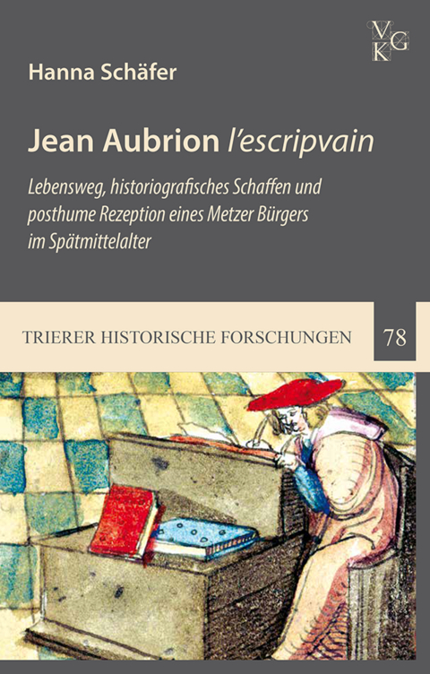 Jean Aubrion l&rsquo;escripvain. - Hanna Sch&auml;fer