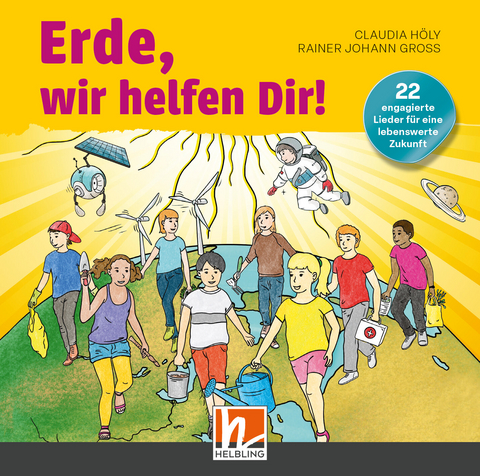 Erde, wir helfen Dir! Audio-Aufnahmen - Claudia H&ouml;ly