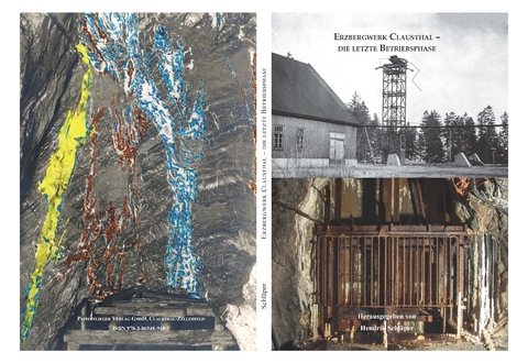 Erzbergwerk Clausthal - Die letzte Betriebsphase - 