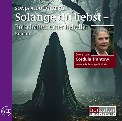 Solange du liebst - Sonja A. Buholzer