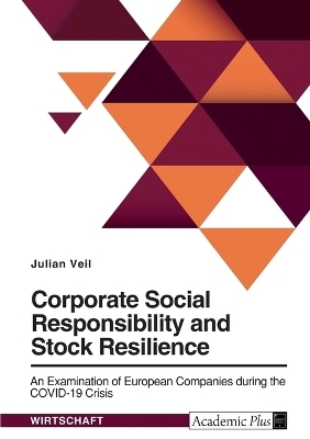 Corporate Social Responsibility and Stock Resilience. An Examination of European Companies during the COVID-19 Crisis