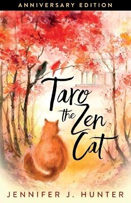Taro the Zen Cat - Jennifer J Hunter