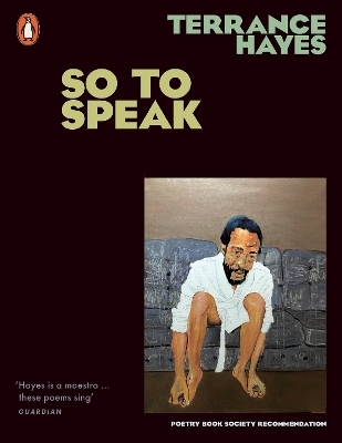 So To Speak - Terrance Hayes