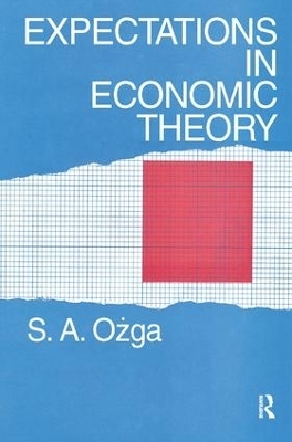 Expectations in Economic Theory - S. A. Ozga