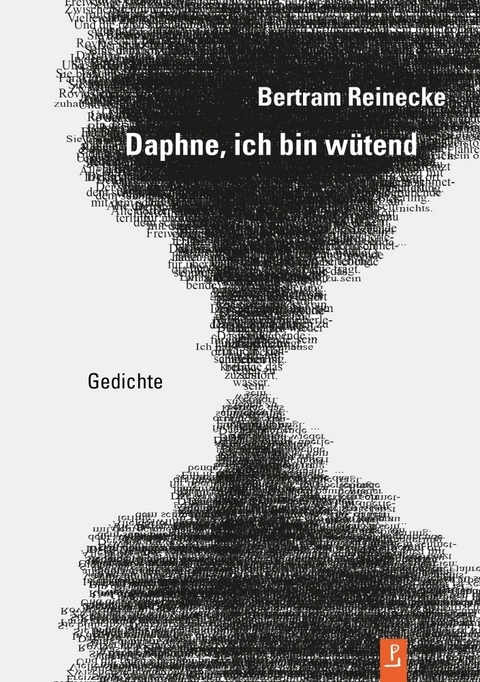 Daphne, ich bin w&uuml;tend - Bertram Reinecke