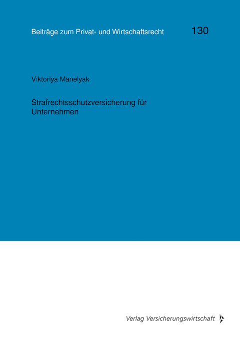 Strafrechtsschutzversicherung f&uuml;r Unternehmen - Viktoriya Manelyak