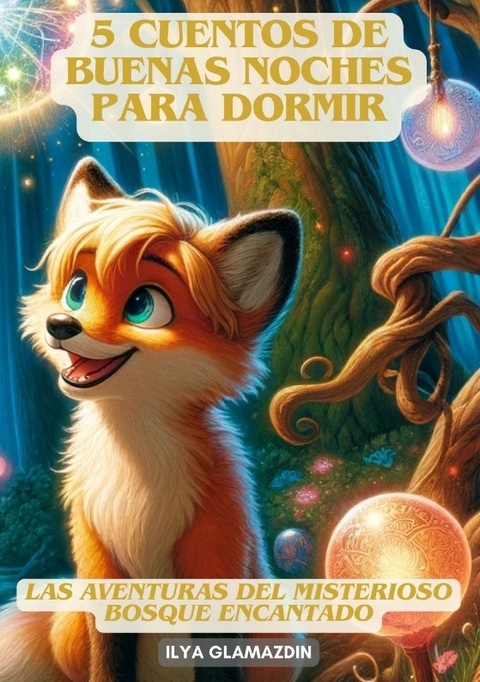 (Deutsch - Spanisch) 5 Cuentos de Buenas Noches para Dormir - Ilya Glamazdin