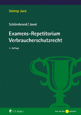 Examens-Repetitorium Verbraucherschutzrecht - Jan Sch&uuml;rnbrand, Ruth Janal
