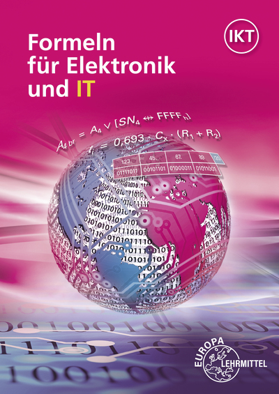 Formeln f&uuml;r Elektronik und IT - Monika Burgmaier, J&ouml;rg Oestreich, Bernd Schiemann