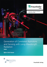 Generation of Correlated Biphotons and Sensing with Long-Wavelength Radiation - Bj&ouml;rn Erik Haase