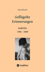 Gefl&uuml;gelte Erinnerungen - Ingo Karkoska