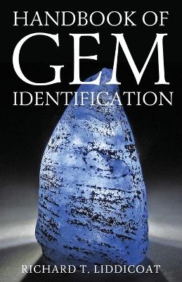 Handbook of Gem Identification - Richard T Liddicoat