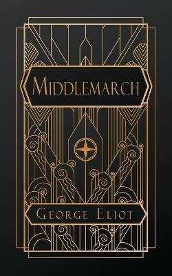 Middlemarch - George Eliot