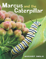 Marcus and the Caterpillar - Margaret Smolik