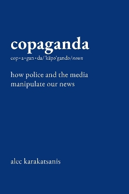 Copaganda - Alec Karakatsanis