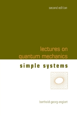 Lectures On Quantum Mechanics - Volume 2: Simple Systems