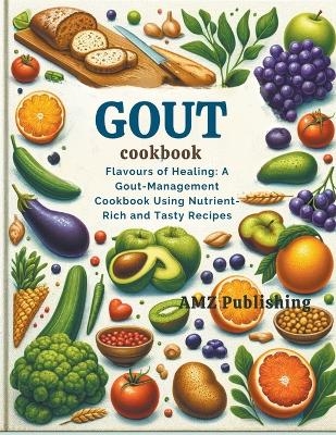 Gout Cookbook - Amz Publishing