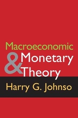 Macroeconomics and Monetary Theory - Harry G. Johnson