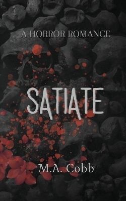 Satiate - M a Cobb