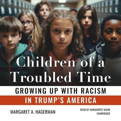 Children of a Troubled Time - Margaret A Hagerman