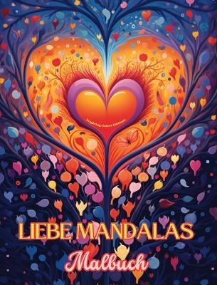 Liebe Mandalas Malbuch Quelle der unendlichen Kreativit&auml;t Ideales Geschenk zum Valentinstag - Inspiring Colors Editions