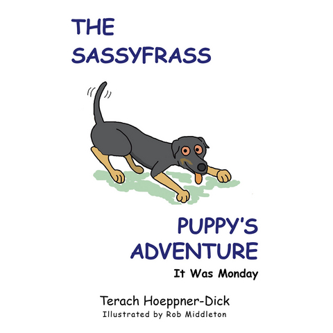The Sassyfrass Puppy&rsquo;S Adventure - Terach Hoeppner-Dick