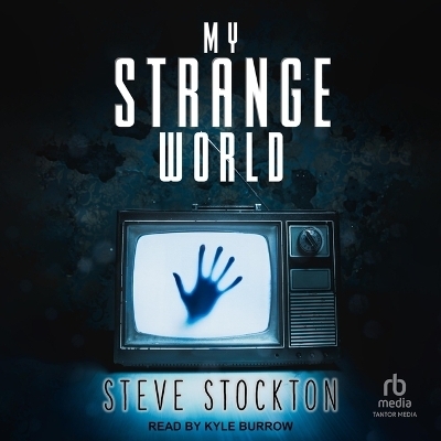 My Strange World - Steve Stockton