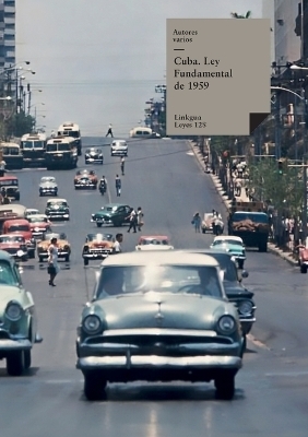 Cuba. Ley Fundamental de 1959 - Autores Varios