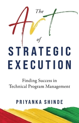 The Art of Strategic Execution
