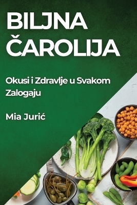 Biljna Čarolija - Mia Juric
