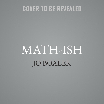Math-Ish - Jo Boaler