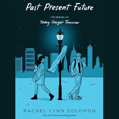 Past Present Future - Rachel Lynn Solomon
