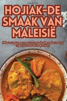Hojiak-de Smaak Van Maleisië